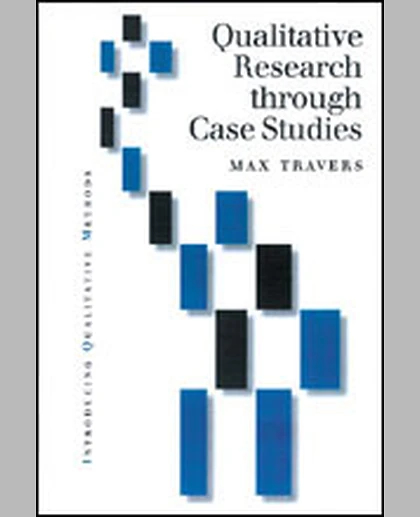 Qualitative Research Through Case Studies, 1st Edition