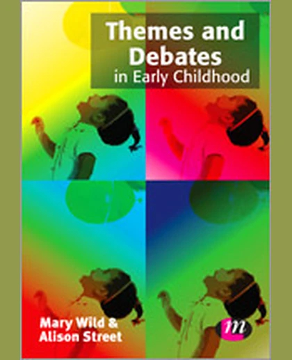 Themes and Debates in Early Childhood, 1st Edition