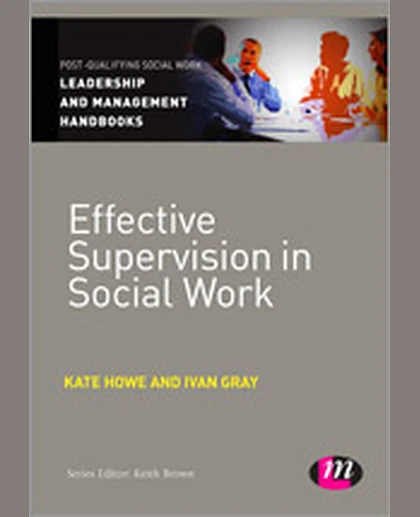 Effective Supervision in Social Work, 1st Edition