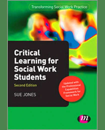 Critical Learning for Social Work Students, 2nd Edition