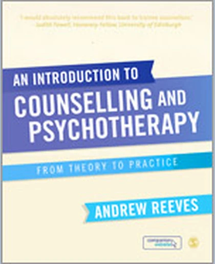 An Introduction to Counselling and Psychotherapy: From Theory to Practice