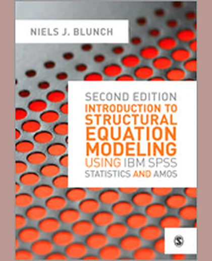 Introduction to Structural Equation Modeling Using IBM SPSS Statistics and Amos, 2nd Edition