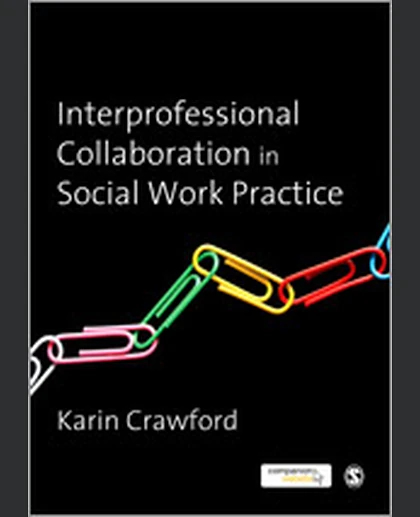 Interprofessional Collaboration in Social Work Practice, 1st Edition
