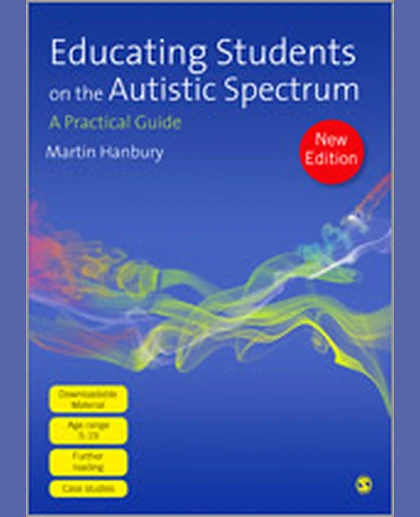 Educating Students on the Autistic Spectrum: A Practical Guide, 2nd Edition