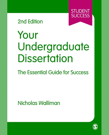 Your Undergraduate Dissertation: The Essential Guide for Success, 2nd Edition