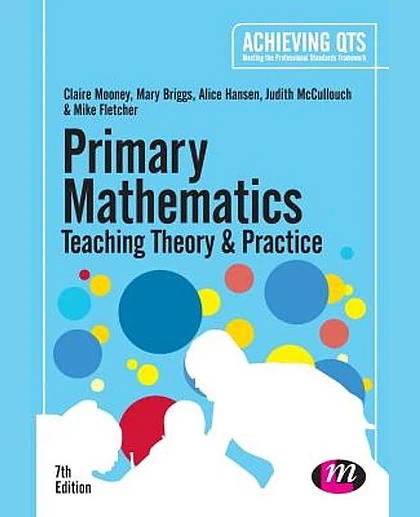 Primary Mathematics: Teaching Theory and Practice, 7th Edition
