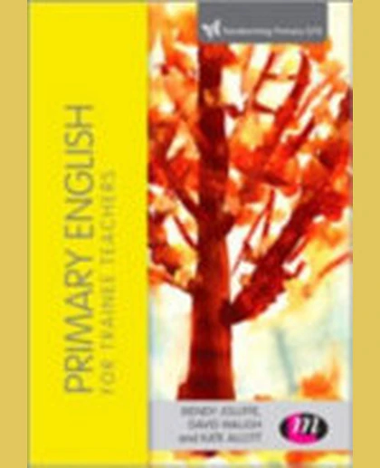 Primary English for Trainee Teachers