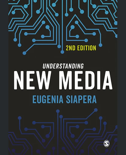 Understanding New Media, 2nd Edition