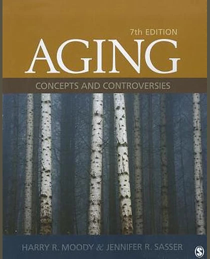 Aging: Concepts and Controversies, 7th Edition