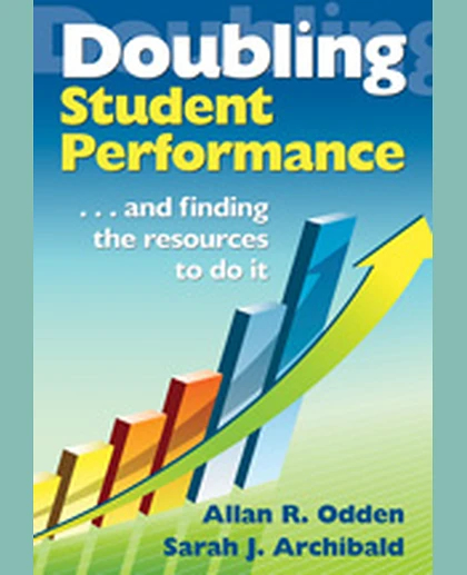 Doubling Student Performance:... And Finding the Resources to Do It, 1st Edition