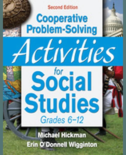 Cooperative Problem-Solving Activities for Social Studies, Grades 6-12, 2nd Edition