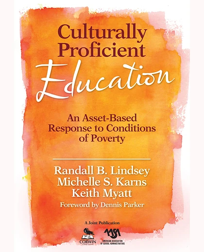 Culturally Proficient Education: An Asset-Based Response to Conditions of Poverty, 1st Edition