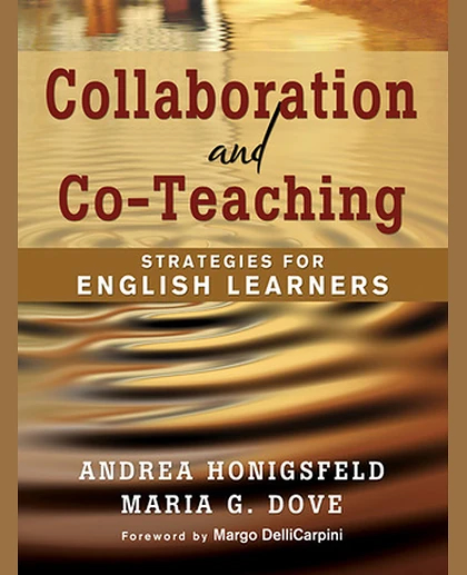 Collaboration and Co-Teaching: Strategies for English Learners