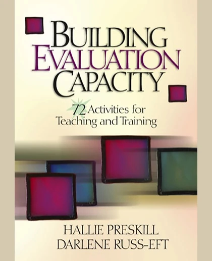Building Evaluation Capacity: 72 Activities for Teaching and Training.