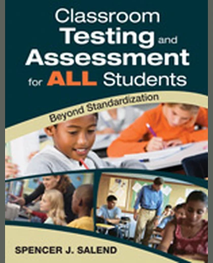 Classroom Testing and Assessment for ALL Students: Beyond Standardization, 1st Edition