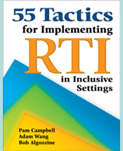 55 Tactics for Implementing RTI in Inclusive Settings, 1st Edition