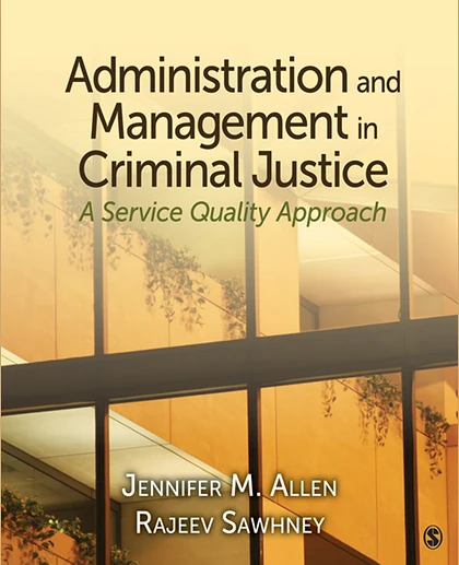 Administration and Management in Criminal Justice: A Service Quality Approach