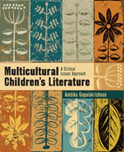 Multicultural Children’s Literature: A Critical Issues Approach, 1st Edition