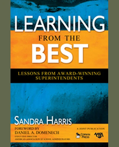 Learning From the Best: Lessons From Award-Winning Superintendents, 1st Edition