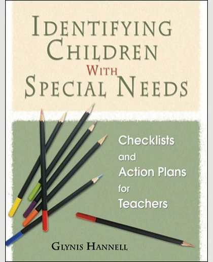 Identifying Children with Special Needs: Checklists and Action Plans for Teachers