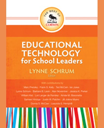 The Best of Corwin: Educational Technology for School Leaders, 1st Edition