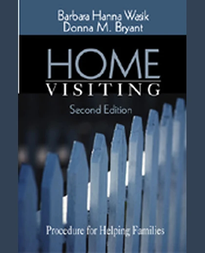 Home Visiting: Procedures for Helping Families, 2nd Edition