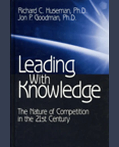 Leading with Knowledge: The Nature of Competition in the 21st Century, 1st Edition
