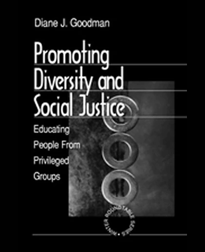 Promoting Diversity and Social Justice: Educating People from Privileged Groups, 1st Edition