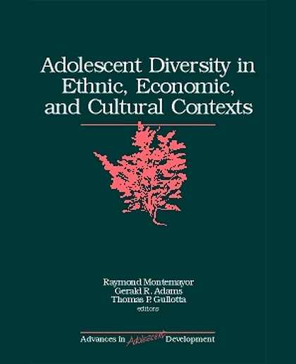Adolescent Diversity in Ethnic, Economic, and Cultural Contexts, 1st Edition