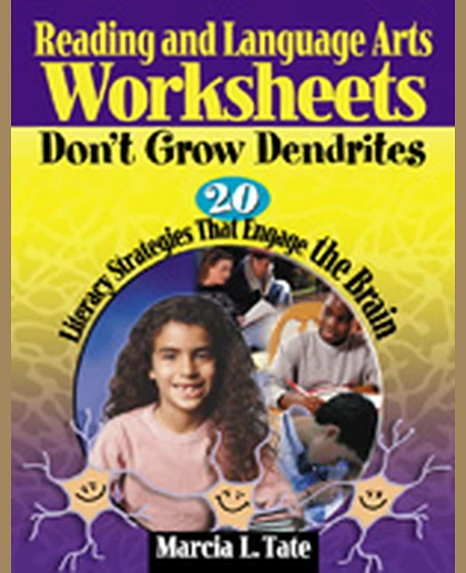 Reading and Language Arts Worksheets Don't Grow Dendrites: 20 Literacy Strategies That Engage the Brain