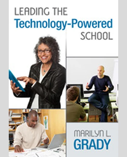 Leading the Technology-Powered School, 1st Edition