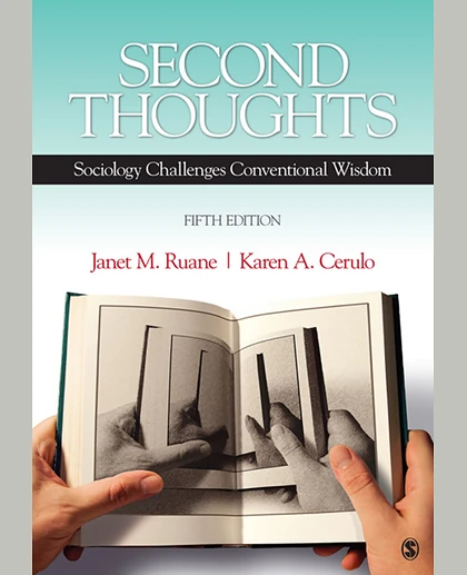 Second Thoughts: Sociology Challenges Conventional Wisdom, 6th Edition