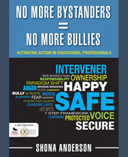 No More Bystanders = No More Bullies: Activating Action in Educational Professionals, 1st Edition
