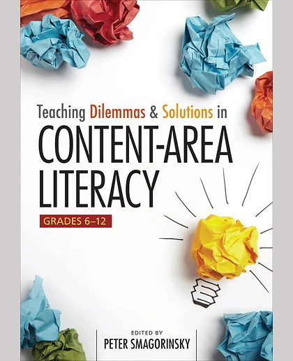 Teaching Dilemmas and Solutions in Content-Area Literacy, Grades 6-12, 1st Edition