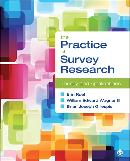 The Practice of Survey Research: Theory and Applications, 1st Edition