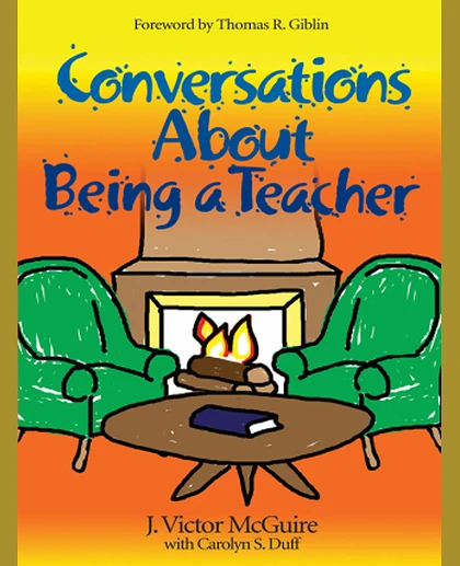 Conversations About Being a Teacher, 1st Edition