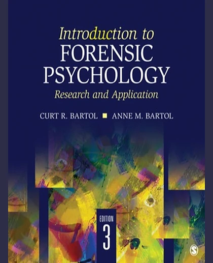 Introduction to Forensic Psychology: Research and Application, 3rd Edition