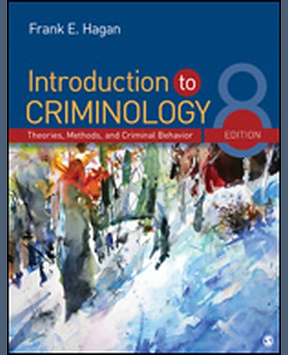 Introduction to Criminology: Theories, Methods, and Criminal Behavior, 8th Edition