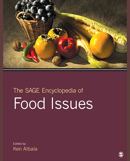 The SAGE Encyclopedia of Food Issues, 1st Edition