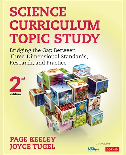 Science Curriculum Topic Study: Bridging the Gap Between Three-Dimensional Standards, Research, and Practice, 2nd Edition