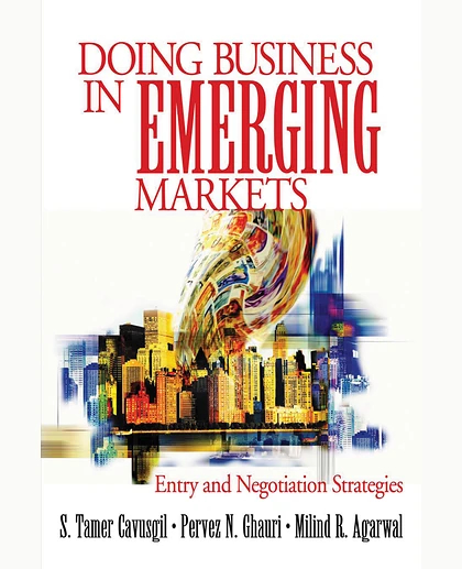 Doing Business in Emerging Markets: Entry and Negotiation Strategies