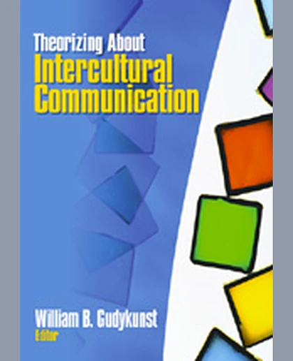 Theorizing About Intercultural Communication, 1st Edition