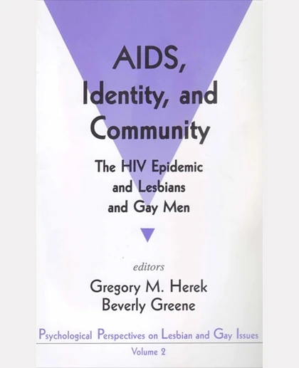 AIDS, Identity, and Community: The HIV Epidemic and Lesbians and Gay Men, 1st Edition