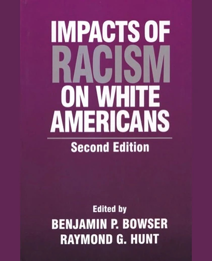 Impacts of Racism on White Americans, 2nd Edition