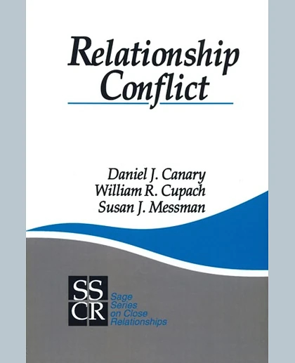 Relationship Conflict: Conflict in Parent-Child, Friendship, and Romantic Relationships, 1st Edition