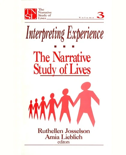 Interpreting Experience: The Narrative Study of Lives, 1st Edition