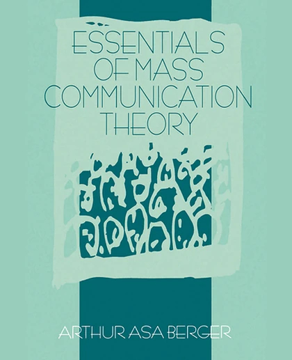 Essentials of Mass Communication Theory, 1st Edition