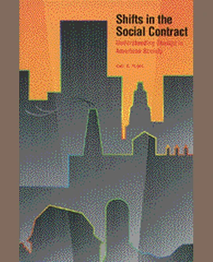 Shifts in the Social Contract: Understanding Change in American Society, 1st Edition