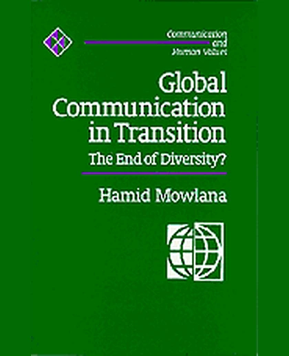 Global Communication in Transition: The End of Diversity?, 1st Edition