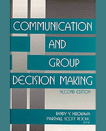 Communication and Group Decision Making, 1st Edition